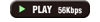 PLAY(56Kbps)